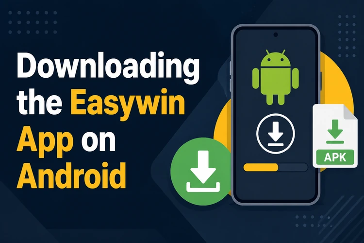 Downloading the Easywin App on Android
